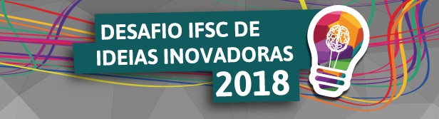 38 equipes disputam o Desafio IFSC Ideias Inovadoras