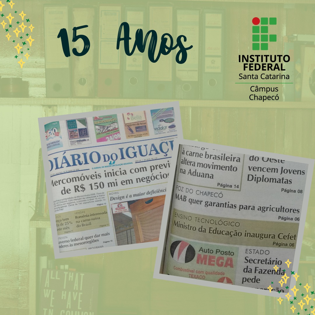 Jornal Diário do Iguaçu publicou em agosto de 2006 notícia sobre a inauguração do então Cefet, que em 2008 passou a se chamar IFSC após alteração de legislação