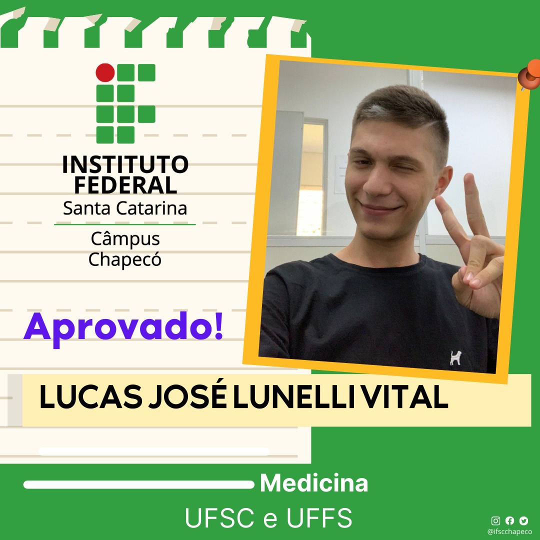 Lucas José Lunelli Vital foi aprovado em Medicina, tanto na UFSC, como na UFFS em Passo Fundo